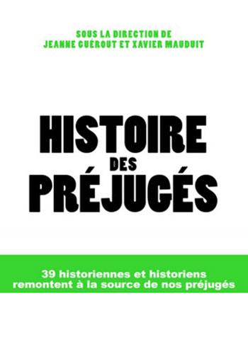 Histoire des préjugés par le Groupe de recherche Achac