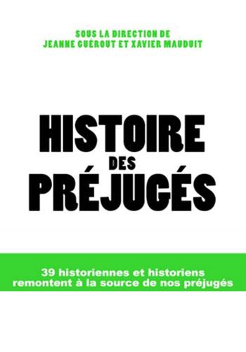 Histoire des préjugés par le Groupe de recherche Achac 