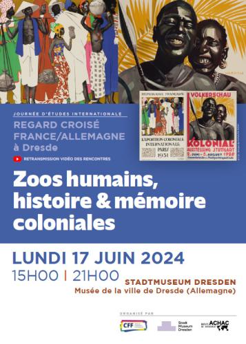 Journée d’études internationale
Regard croisé France / Allemagne à Dresde 
« Zoos humains, histoire & mémoire coloniale » par Nicolas Bancel et Sandrine Lemaire