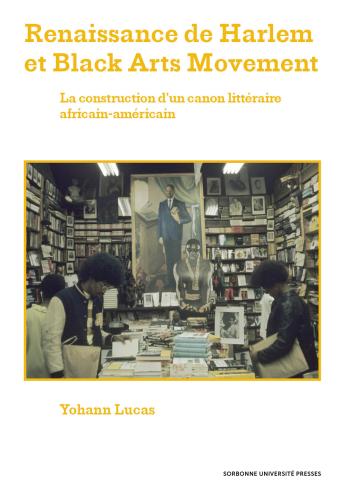 « Renaissance de Harlem et Black Arts Movement »  par Yohann Lucas