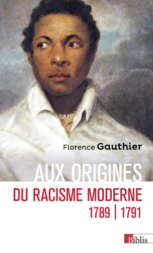 Aux origines du racisme 1789-1791