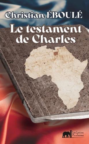 Le testament de Charles Christian Éboulé