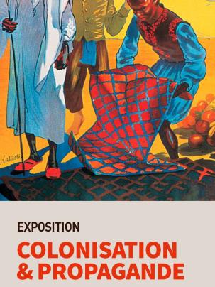 « Colonisation & Propagande »