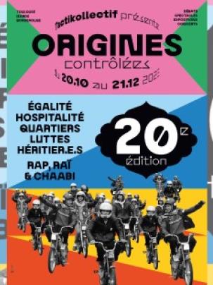 La 20e édition du festival Origines Contrôlées de Tactikollectif