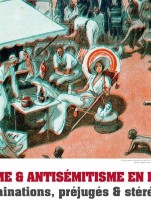 « Racisme et antisémitisme en images »