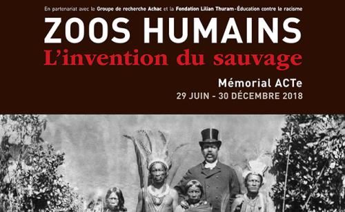 Zoos Humains. L’invention du sauvage (Mémorial ACTe)