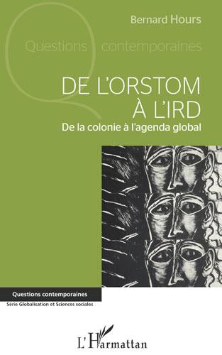 De l'ORSTOM à L'IRD de Bernard Hours par le Groupe de recherche Achac