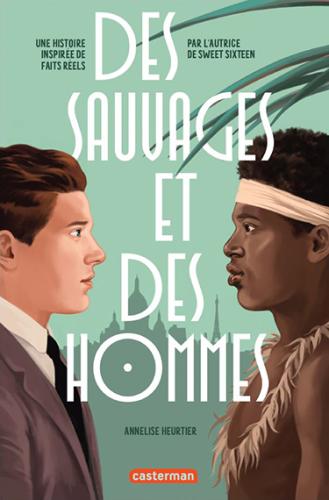 Des sauvages et des Hommes Par Annelise Heurtier