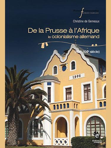 De la Prusse à L’Afrique Par Christine de Gemeaux