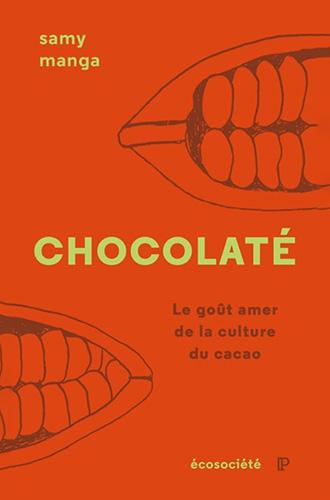 Chocolaté, le goût amer de la culture du cacao